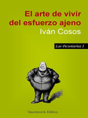 cover image of El arte de vivir del esfuerzo ajeno